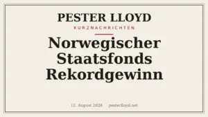 Norwegischer Staatsfonds erzielt Rekordgewinn - Anstieg durch asiatische Tech-Werte