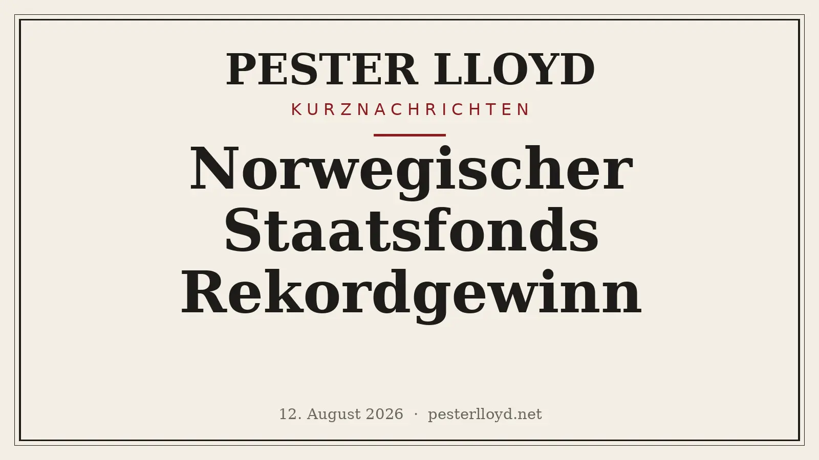 Norwegischer Staatsfonds erzielt Rekordgewinn - Anstieg durch asiatische Tech-Werte