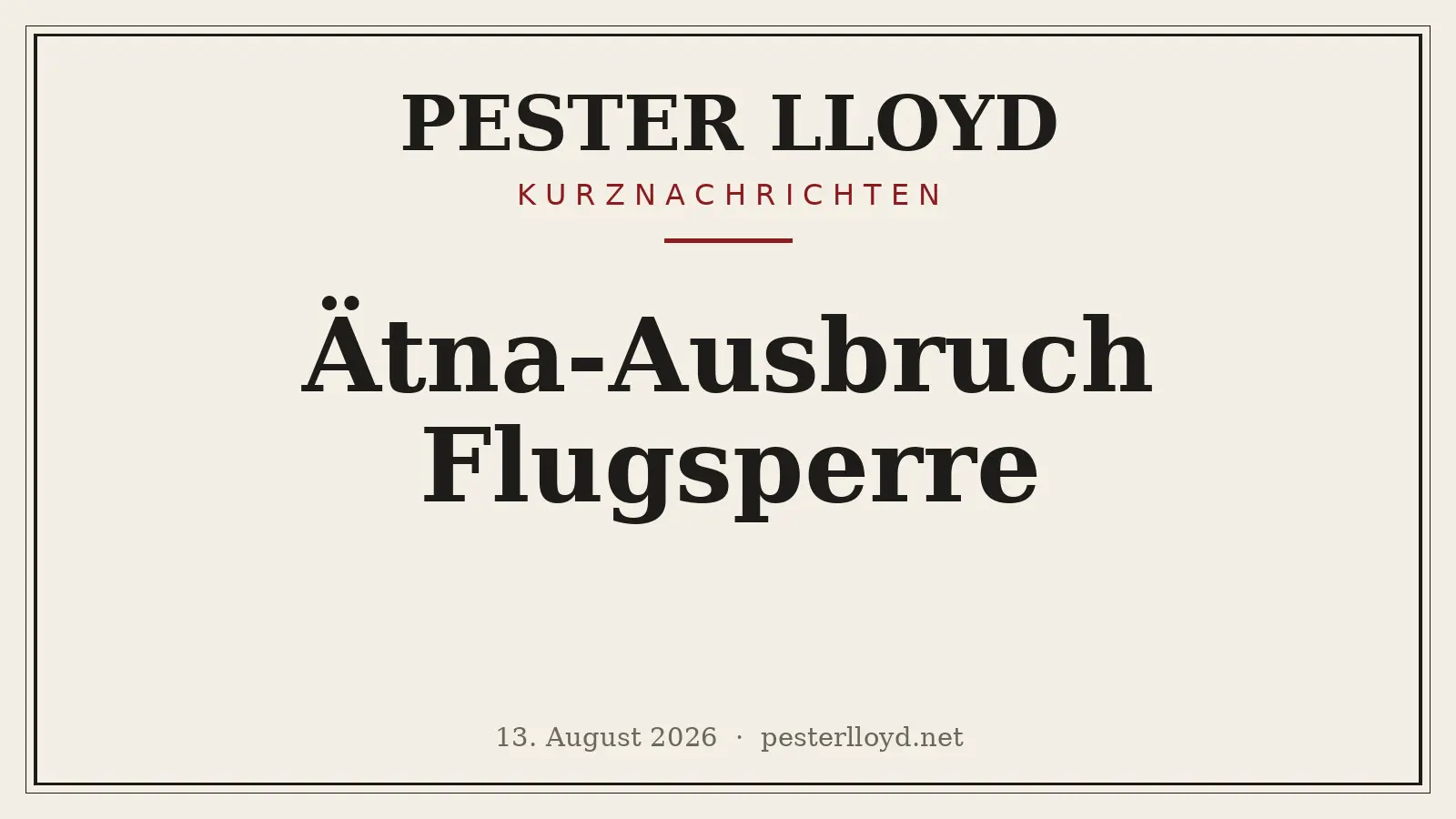 Ätna-Ausbruch legt sizilianischen Flugverkehr lahm