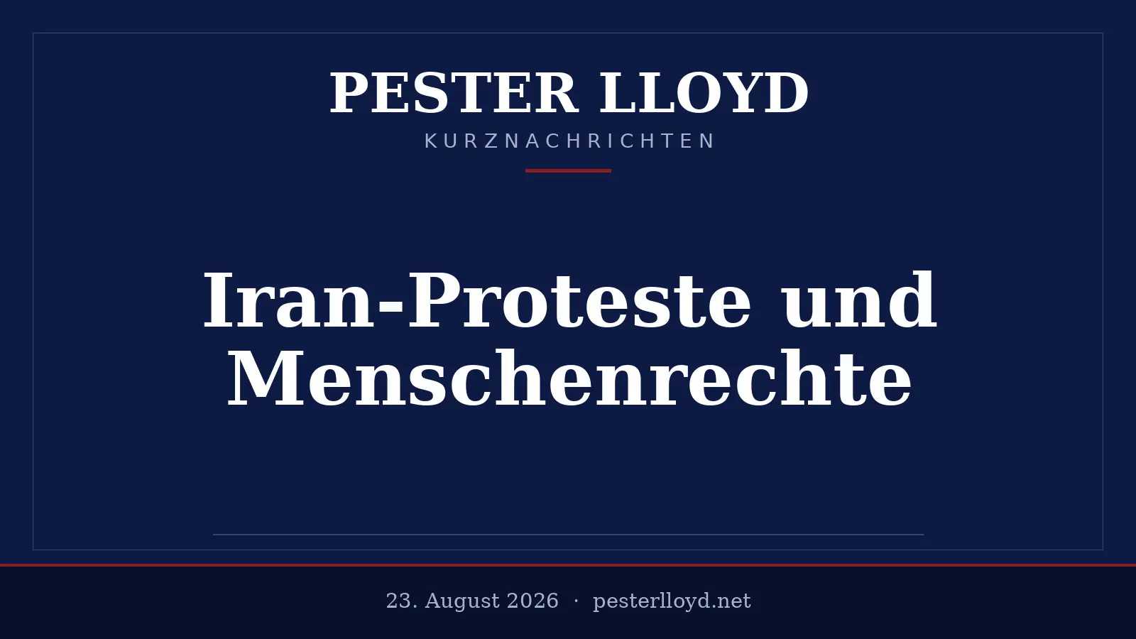 Iran vollstreckt Todesstrafe gegen Demonstranten - Menschenrechtslage weiter kritisch