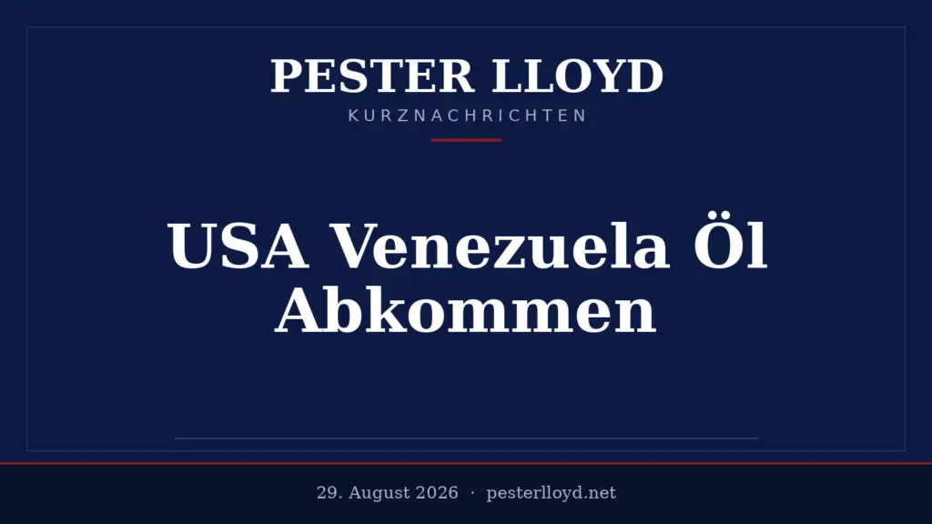 USA und Venezuela schließen bedeutendes Ölabkommen ab - Investitionen und Kontrolle vereinbart