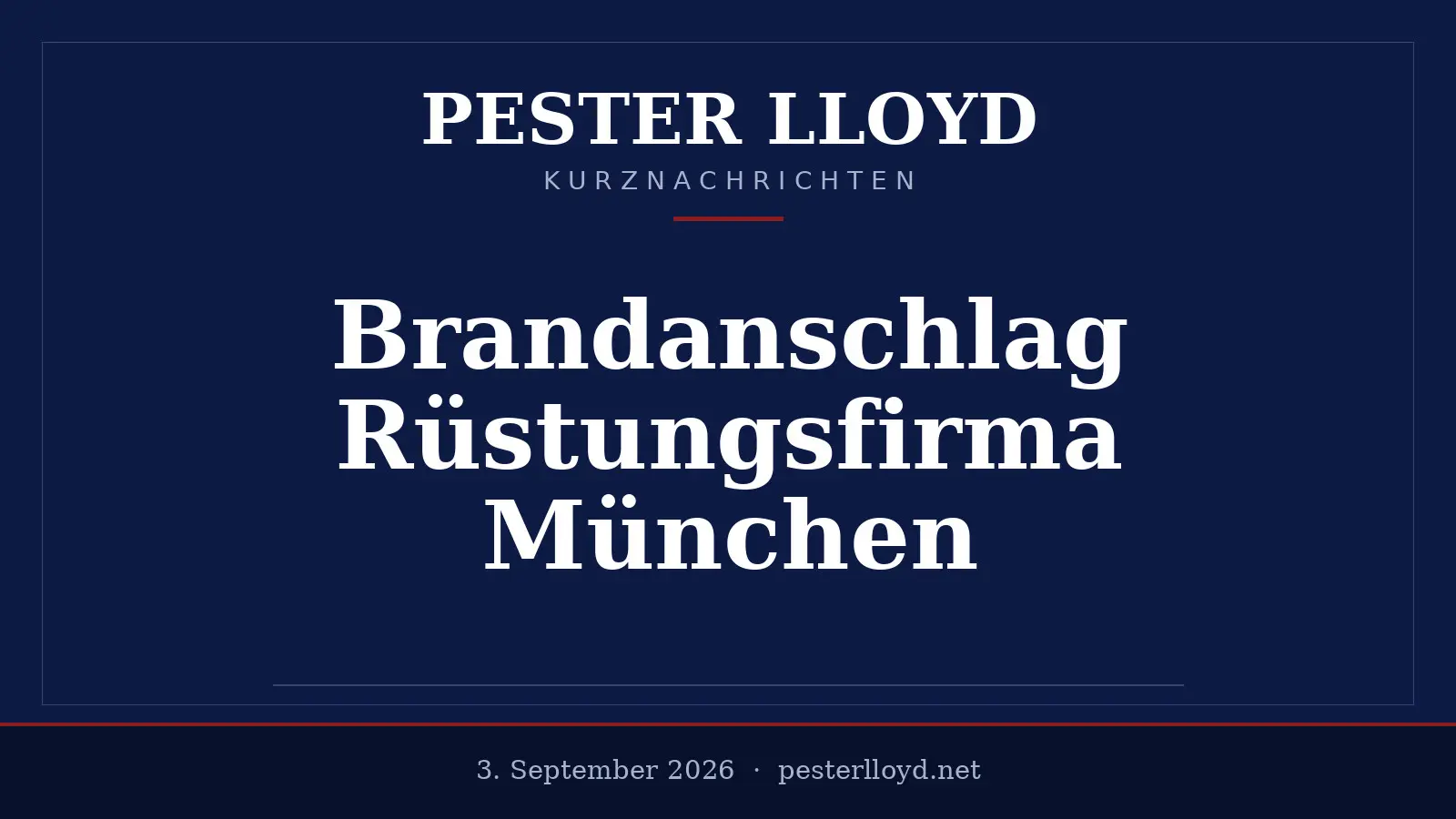 Zwei Verdächtige nach Brandanschlag auf Rüstungsfirmen in München festgenommen