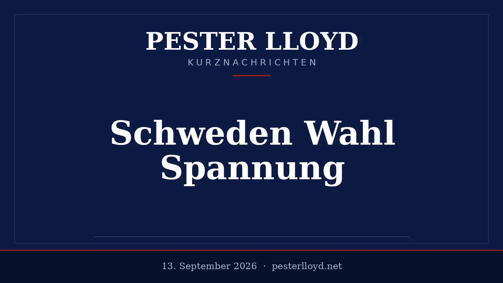 Schweden vor entscheidender Wahl - Linke oder Rechtsruck möglich