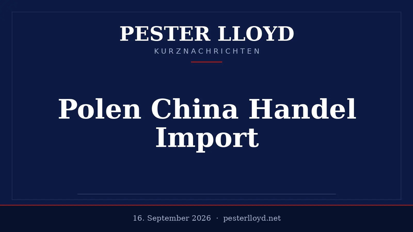 China überholt Deutschland als Polens größter Importpartner