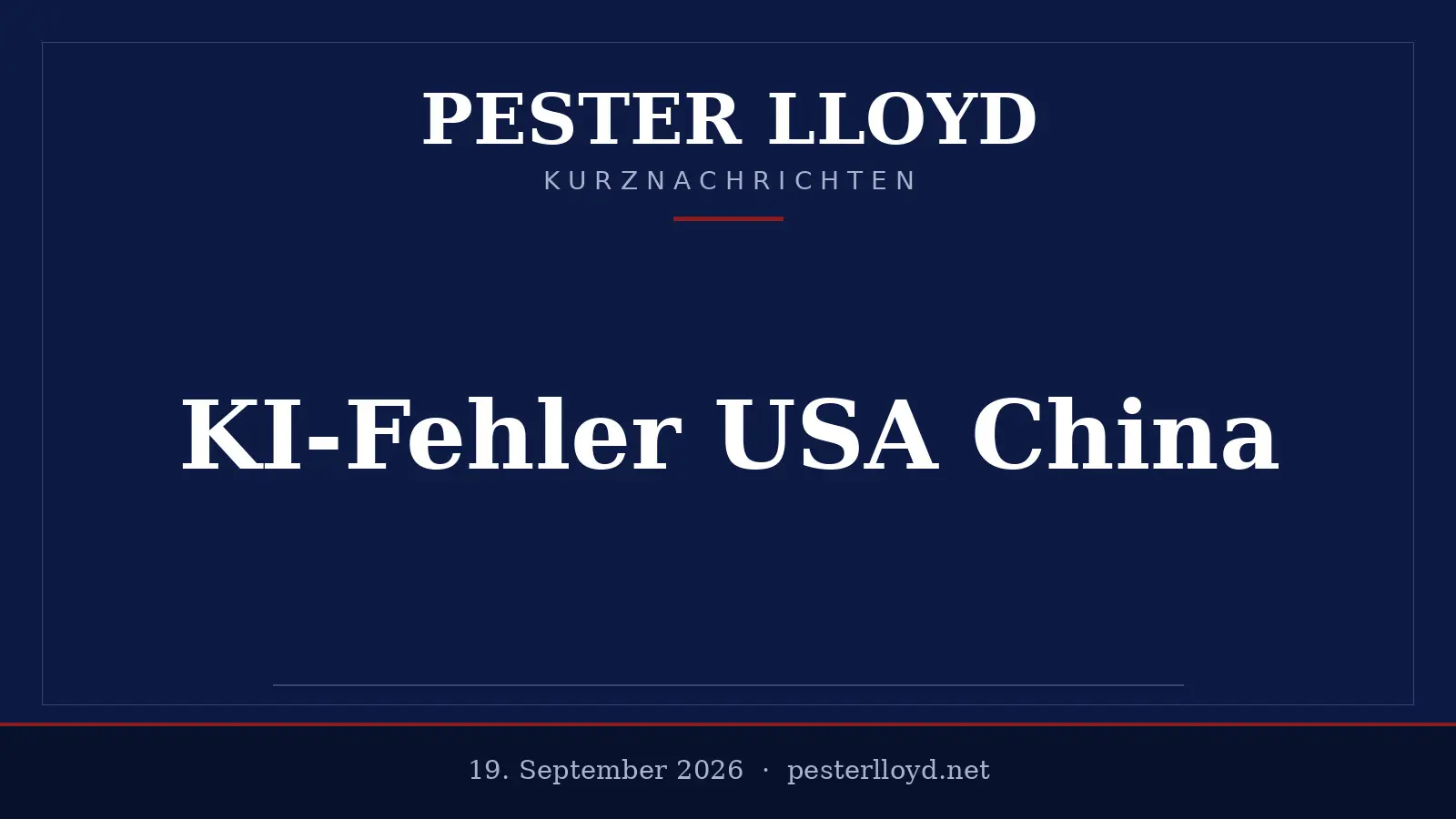 Gefährliche Fehlmeldung – KI-Fehler bringt USA und China an den Rand eines Konflikts
