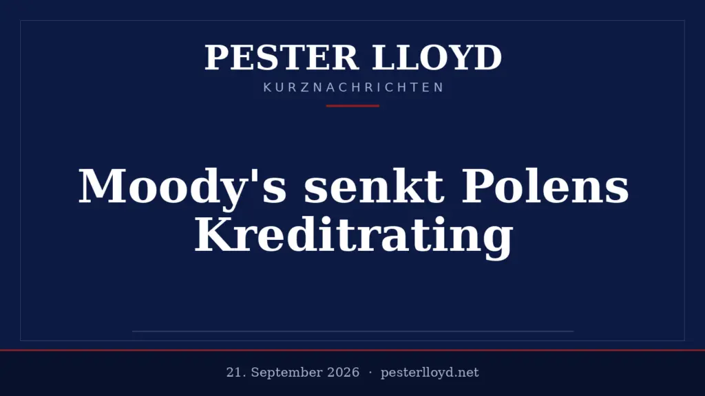 Moody's senkt Polens Kreditrating auf tiefsten Stand seit 2002