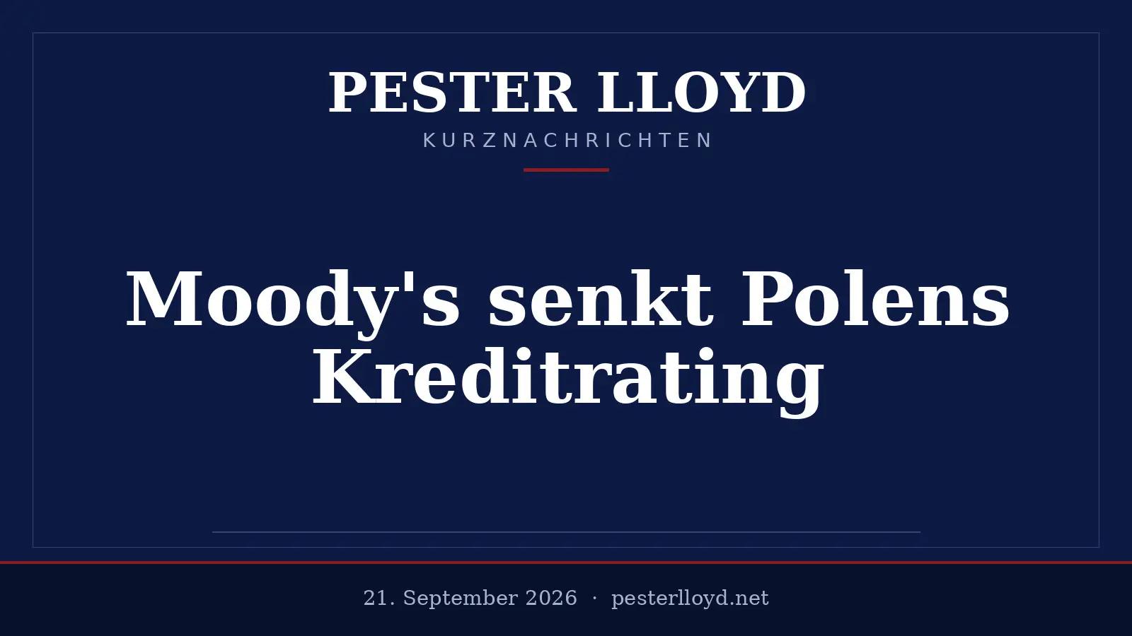Moody's senkt Polens Kreditrating auf tiefsten Stand seit 2002