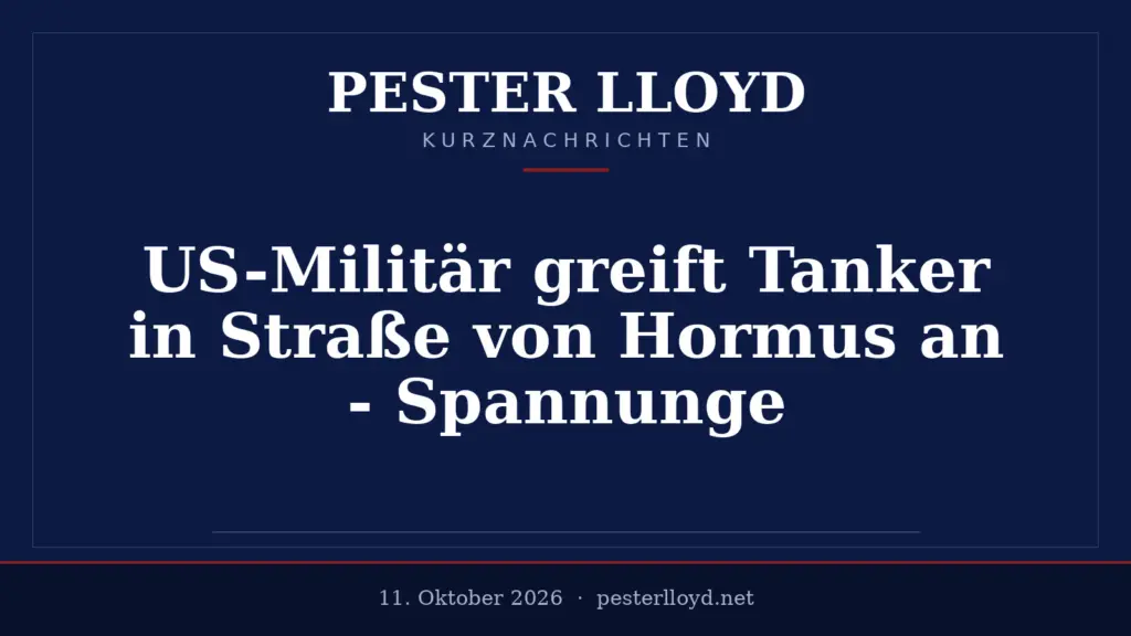 US-Militär greift Tanker in Straße von Hormus an - Spannungen steigen