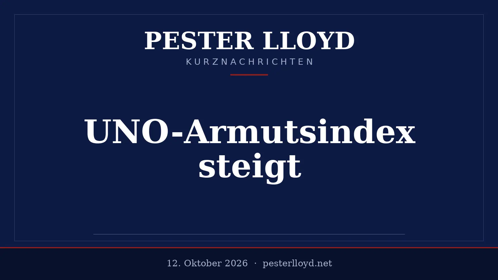 UNO-Armutsindex steigt erstmals seit 2010 - Alarmierende globale Entwicklung