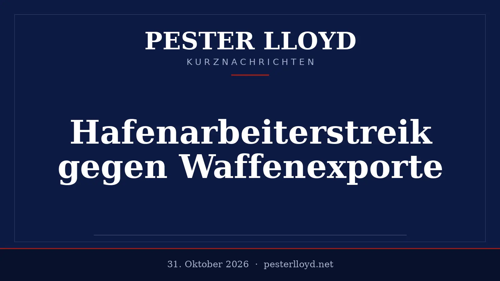 Weltweite Hafenarbeiterstreiks gegen Waffenexporte - Logistiknetzwerke unter Druck