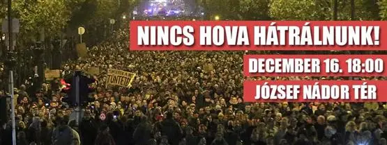 4. und 16. Dezember: Weitere Massenproteste gegen Politik der Orbán-Regierung in Ungarn